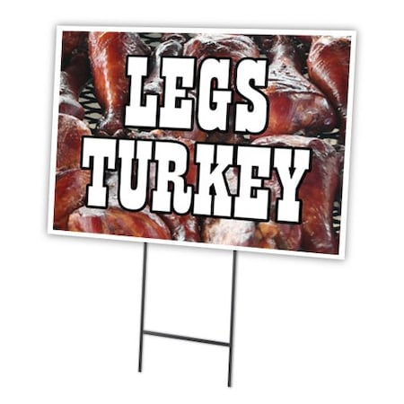 Signmission Turkey Legs Yard Sign & Stake outdoor plastic coroplast window, C-2436 Turkey Legs C-2436 Turkey Legs